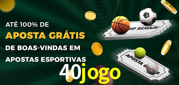 40jogo Ate 100% de Aposta Gratis