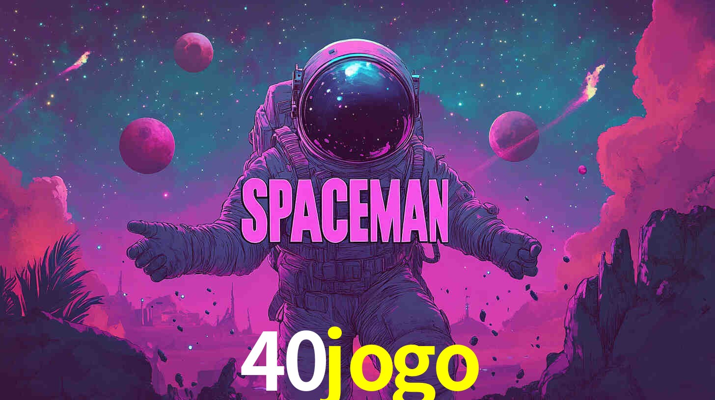 Desvendando o Mundo dos Jogos Virtuais na 40jogo